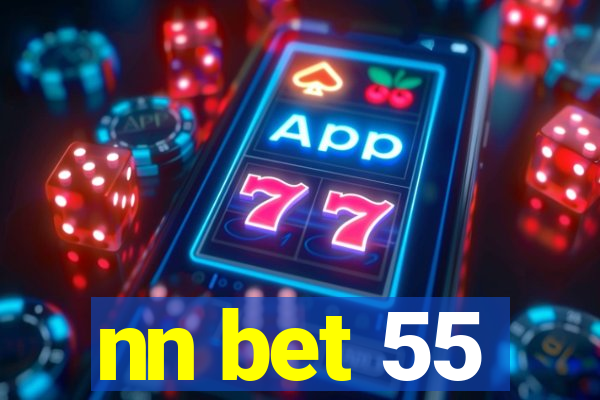 nn bet 55